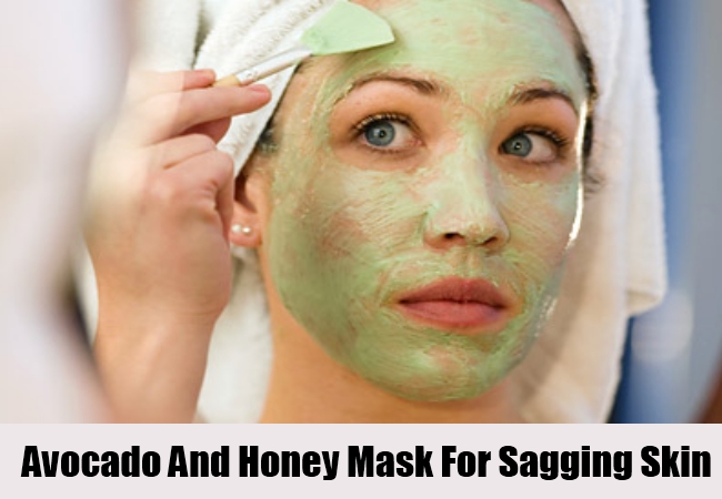 Avocado And Honey Mask For Sagging Skin