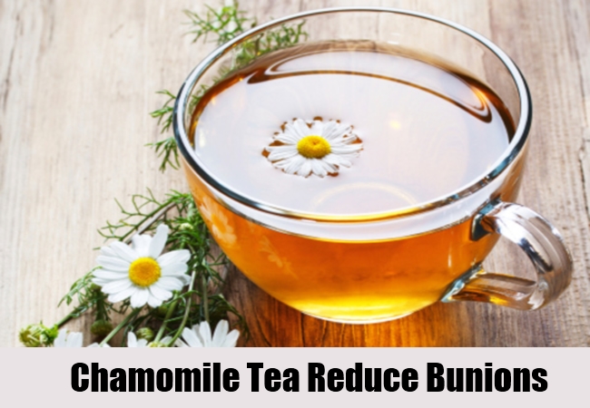 Chamomile Tea Reduce Bunions