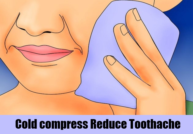 Cold compress Reduce Toothache