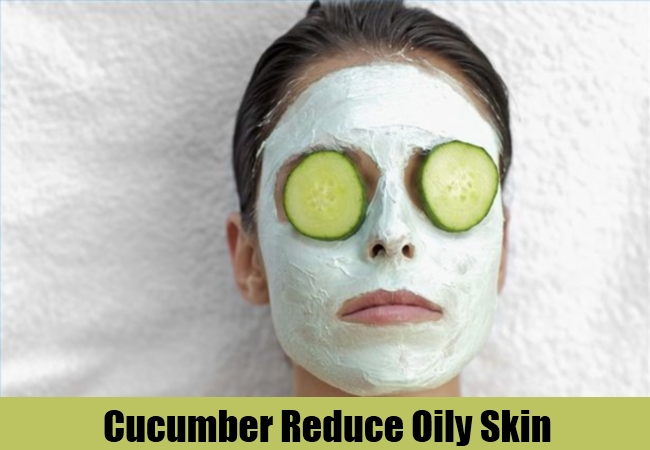 Cucumber Reduce Oily Skin