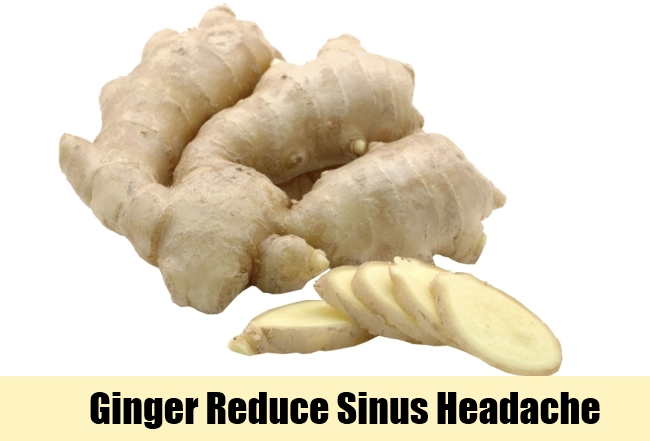 Ginger Reduce Sinus Headache