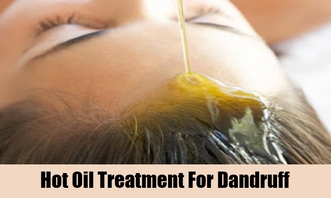 Hot Oil Treatment For Dandruff