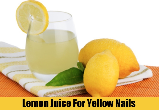 Lemon Juice For Yellow Nails