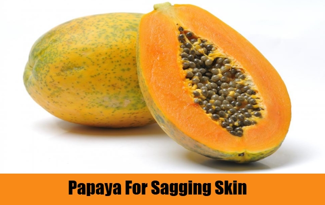 Papaya For Sagging Skin