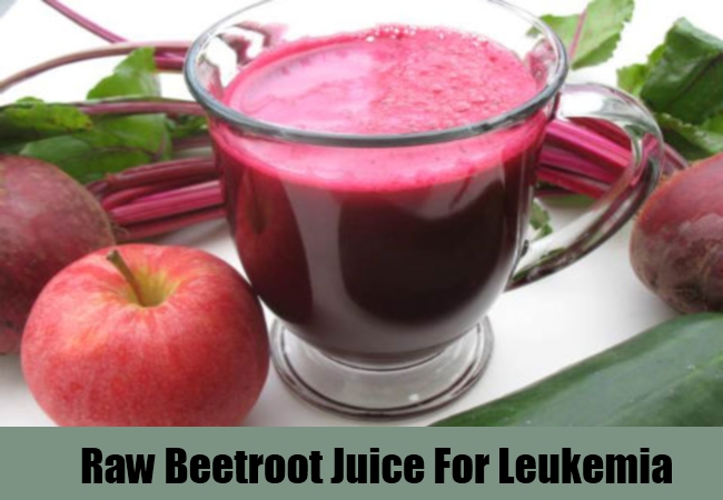 Raw Beetroot Juice For Leukemia