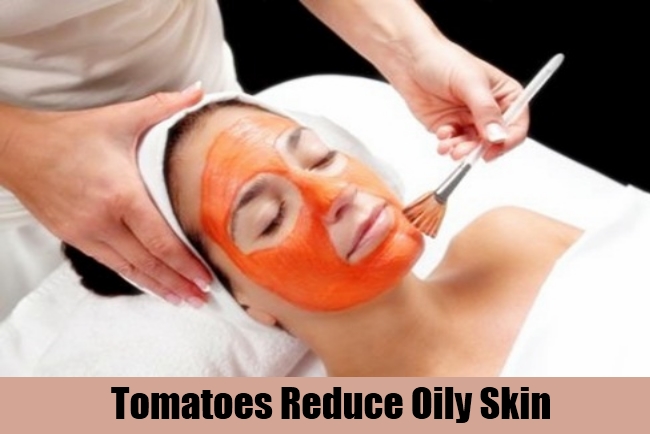 Tomatoes Reduce Oily Skin