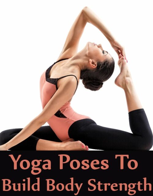 8 Effective Yoga Poses To Build Body Strength | AyurvedicCure.com